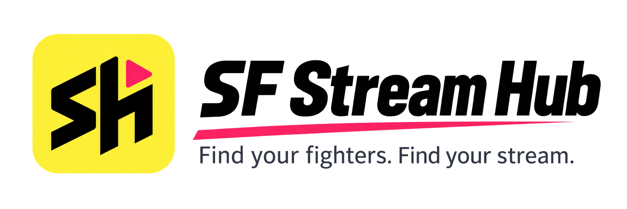 SF Stream Hub — Find your fighters. Find your stream.